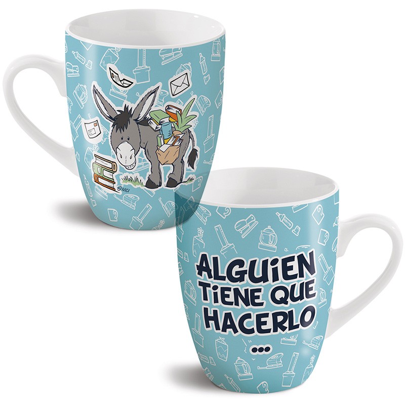 TAZA BURRO ALGUIEN TIENE QUE H